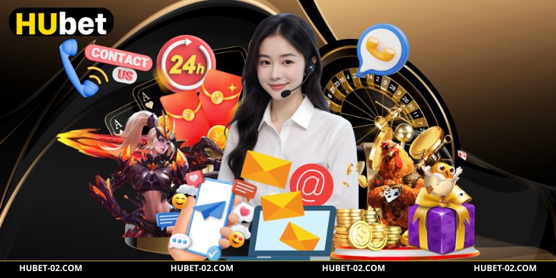 Liên Hệ HUBET Các phương thức hỗ trợ người chơi trực tuyến