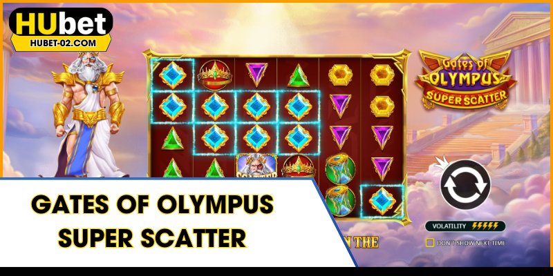 gates of olympus super scatter tro choi no hu dinh cao